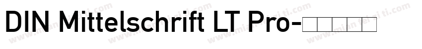 DIN Mittelschrift LT Pro字体转换